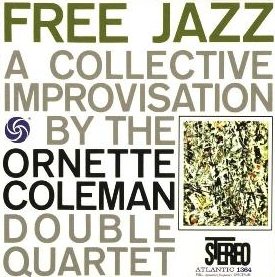 Cover de l'album Free Jazz: A Collective Improvisation, d'Ornette Coleman
